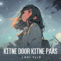 Kitne Door Kitne Paas [Lofi Flip]