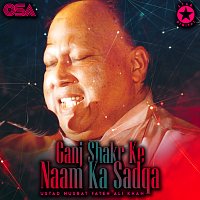 Nusrat Fateh Ali Khan – Ganj Shakr Ke Naam Ka Sadqa
