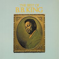 B.B. King – The Best Of B.B. King