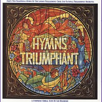 London Philharmonic Concert Society, London Philharmonic Orchestra, John Alldis – Hymns Triumphant