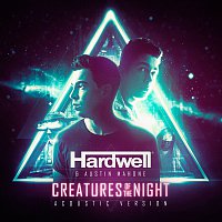 Hardwell, Austin Mahone – Creatures Of The Night [Acoustic Version]