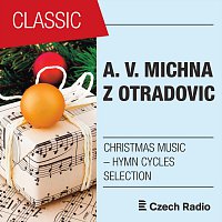 South Czech Philharmonic, Jaroslav Krček, Anna Hlavenková, Edita Adlerová – A. V. Michna z Otradovic: Christmas Music