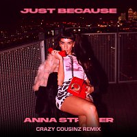 Anna Straker – Just Because [Crazy Cousinz Remix]