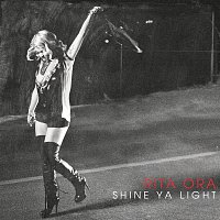 Rita Ora – Shine Ya Light