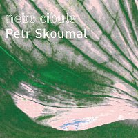 Petr Skoumal – Nebo cibule