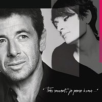 Patrick Bruel – "Tres souvent, je pense a vous..."