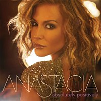 Anastacia – Absolutely Positively [International Version]