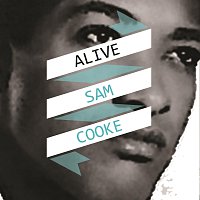 Sam Cooke – Alive