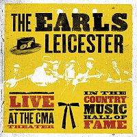 The Earls Of Leicester – Live At The CMA Theater In The Country Music Hall Of Fame