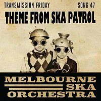 Melbourne Ska Orchestra – Theme From Ska Patrol