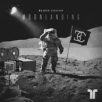 Black Caviar – Moon Landing