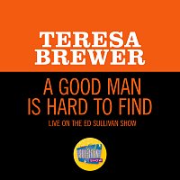 Teresa Brewer – A Good Man Is Hard To Find [Live On The Ed Sullivan Show, December 11, 1955]