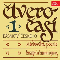 Různí interpreti – Čtveročasí básnictví českého (1)