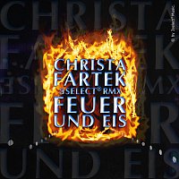 Christa Fartek – Feuer und Eis (3select® RMX)