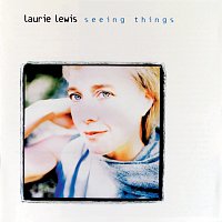 Laurie Lewis – Seeing Things