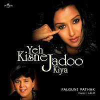 Falguni Pathak – Yeh Kisne Jadoo Kiya