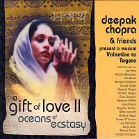 Deepak Chopra – A Gift of Love Vol. 2 - Oceans Of Ecstasy