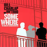 Bill Charlap Trio – Somewhere: The Songs Of Leonard Bernstein
