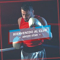 Javier Stan – Bienvenido Al Club
