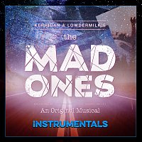 Kait Kerrigan, Brian Lowdermilk – The Mad Ones [Studio Cast Recording / Instrumental]
