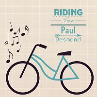 Paul Desmond – Riding Tunes
