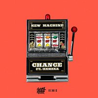 New Machine, Hamzaa – Chance [Sammy Porter Remix]
