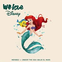 Mendez – Under The Sea (Bajo el Mar)