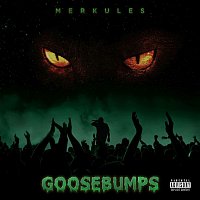 Merkules – Goosebumps