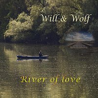 Will & Wolf – River of Love