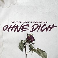 Veysel, Sofia Bolotina – Ohne Dich [Remix]