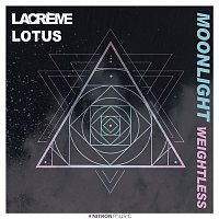 LaCreme & Lotus – Moonlight (Weightless)
