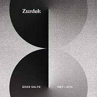 Zurdok – Gran Salto 1997-2014