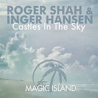 Roger Shah & Inger Hansen – Castles in the Sky