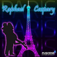 Raphael Caspary – Paris, Paris - Das ist Unsre Stadt