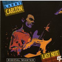 Larry Carlton – Last Nite