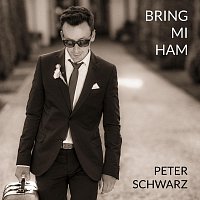 Peter Schwarz – Bring mi ham