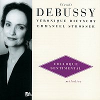 Veronique Dietschy, Emmanuel Strosser – Debussy: Melodies Vol.3 - Colloque Sentimental