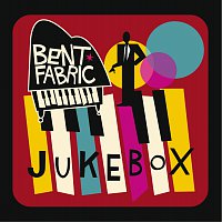 Bent Fabric – Jukebox
