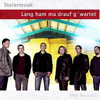 Steiermoak – Lang ham ma drauf´gwartet