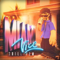 Trill Pem, Krvchy – MIAMI VICE