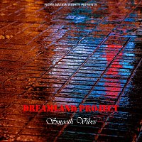 Dreamland Project – Smooth Vibes