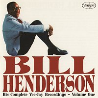 Bill Henderson – His Complete Vee-Jay Recordings, Vol. 1