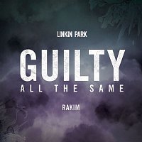 Guilty All The Same (feat. Rakim)