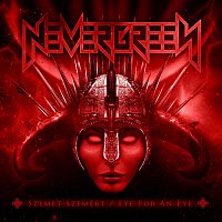 Nevergreen – Szemet szemért / Eye For An Eye