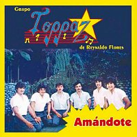 Grupo Toppaz De Reynaldo Flores – Amándote