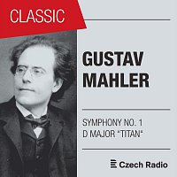 Prague Radio Symphony Orchestra – Gustav Mahler: Symphony No. 1 D major "Titan"