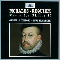 Gabrieli, Paul McCreesh – Morales: Requiem - Music for Philip II