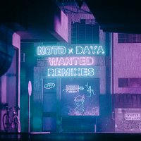 NOTD, Daya – Wanted [Kuur Remix]