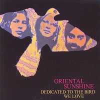 Oriental Sunshine – Dedicated To The Bird We Love