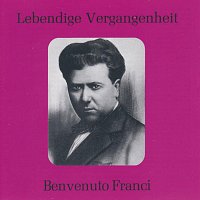 Benvenuto Franci – Lebendige Vergangenheit - Benvenuto Franci